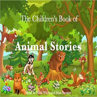 Nicki White, Matt Stewart – The Children's Book of Animal Stories