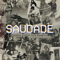 Claudia Leitte, Hungria Hip Hop – Saudade