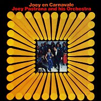 Joey Pastrana and His Orchestra – Joey En Carnavale