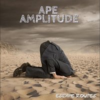 Ape Amplitude – Escape Routes