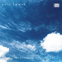 Akil Ammar – Nos Volveremos A Encontrar