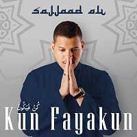Sajjaad Ali – Kun Fayakun