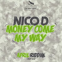 Nico D. – Money Come My Way