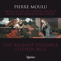 The Brabant Ensemble, Stephen Rice – Moulu: Missa Alma redemptoris & Missus est Gabriel