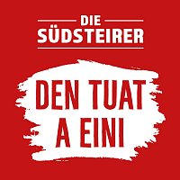 Die Sudsteirer – Den tuat a eini