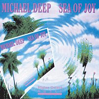 Michael Deep – Sea Of Joy