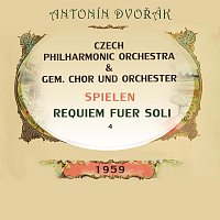 Czech Chorus, Prague, Czech Philharmonic Orchestra, Maria Stader, Sieglinde Wagner – Czech Philharmonic Orchestra / gem. Chor und Orchester spielen: Antonín Dvořák: Requiem fuer Soli 4