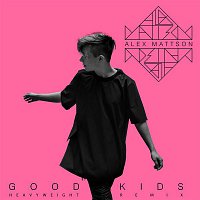 Alex Mattson – Good Kids (Heavyweight Remix)