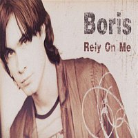 Boris – Rely on me