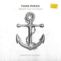 Yung Pinch – Deeper Than The Ocean