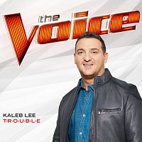 Kaleb Lee – T-R-O-U-B-L-E [The Voice Performance]