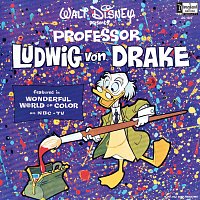 Paul Frees – Professor Ludwig Von Drake