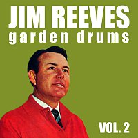 Jim Reeves – Garden Drums Vol. 2