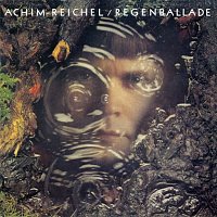 Achim Reichel – Regenballade (Bonus Tracks Edition)