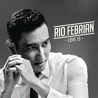 Rio Febrian – Love Is