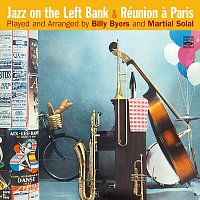 Billy Byers, Martial Solal – Jazz on the Left Bank / Réunion à Paris