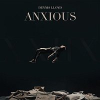 Dennis Lloyd – Anxious