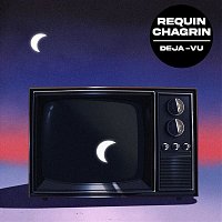 Requin Chagrin – Déja vu