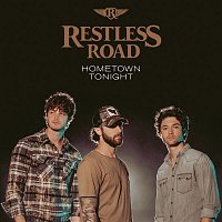 Restless Road – Hometown Tonight