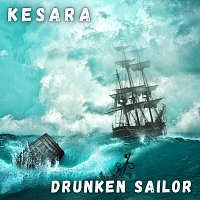 Kesara – Drunken Sailor (Dance Mix)