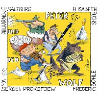 Philharmonie Salzburg, Frederic Bohle, Salzburger Chorknaben & Chormädchen – Peter und der Wolf