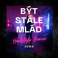 Juwe – Být Stále Mlád (Hardstyle Remix) MP3