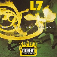 L7 – Bricks Are Heavy