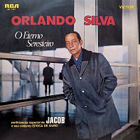 Orlando Silva – O Eterno Seresteiro