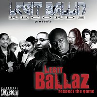 Různí interpreti – Legit Ballin' Records Presents Legit Ballaz Respect the Game, Vol. 3