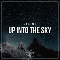 Uplink – Up Into The Sky