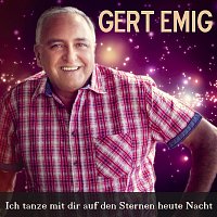 Gert Emig – Ich tanze mit dir auf den Sternen