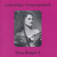 Lebendige Vergangenheit - Erna Berger (Vol.2)