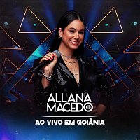 Allana Macedo – Ao Vivo Em Goiania