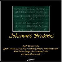 Adolf Busch, Gosta Andreasson, Karl Doktor, Hermann Busch, Hugo Gottesmann – Johannes Brahms