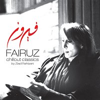 Fairuz – Fairuz Chillout Classics