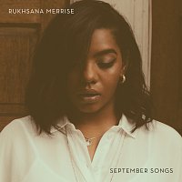 Rukhsana Merrise – September Songs