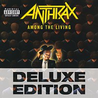 Anthrax – Among The Living [Deluxe Edition]