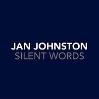 Jan Johnston – Silent Words