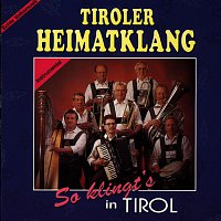 Tiroler Heimatklang – So klingt's in Tirol - Instrumental