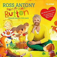 Ross Antony – Mein Freund Button - Freunde machen Dich stark