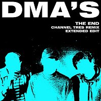 DMA'S – The End (Channel Tres Remix) [Extended Edit]