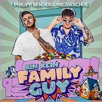Philipp Bender, Micha Schue – Bin kein Family Guy