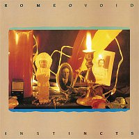 Romeo Void – Instincts