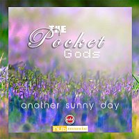 The Pocket Gods – Another Sunny Day