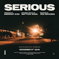 Midnight Kids & Matthew Koma – Serious