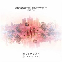 Various Artists.. – HELDEEP Vibes Pt. 4 - EP