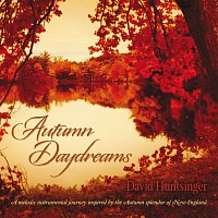 David Huntsinger – Autumn Daydreams