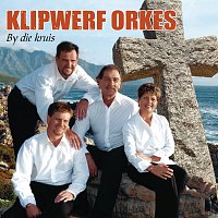 Klipwerf Orkes – By Die Kruis