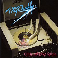 Big Daddy – Cutting Their Own Groove