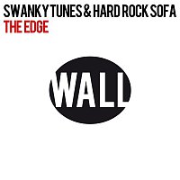 Swanky Tunes & Hard Rock Sofa – The Edge